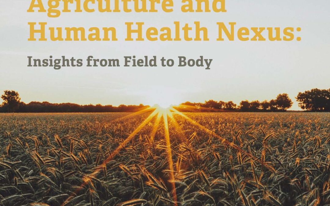 The Regenerative Agriculture and Human Health Nexus